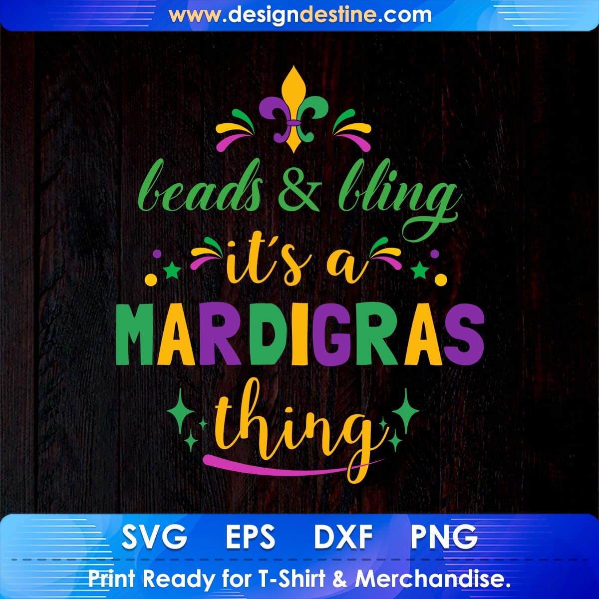 Leads & Bling it's a Mardi Gras Thing Editable T shirt Design In Svg Printable Files