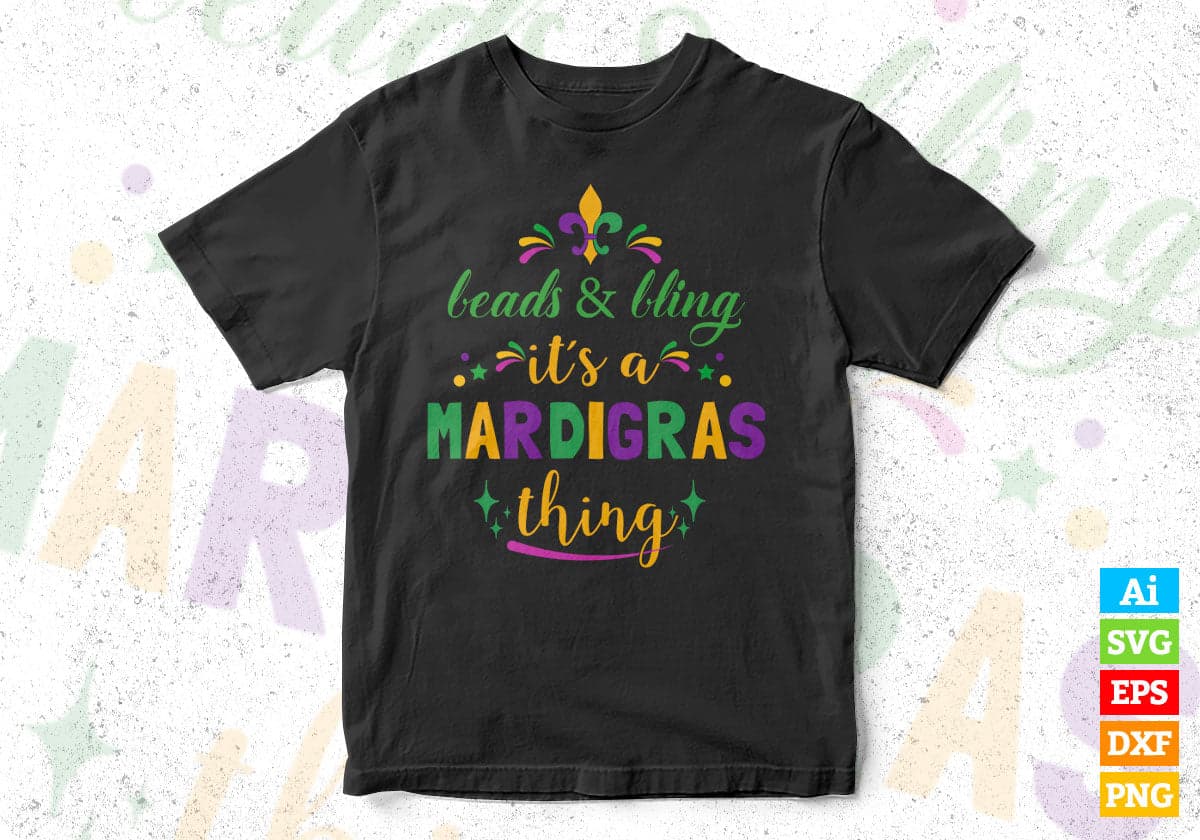 Leads & Bling it's a Mardi Gras Thing Editable T shirt Design In Svg Printable Files