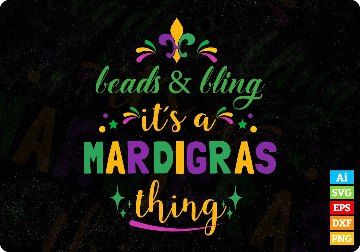 Leads & Bling it's a Mardi Gras Thing Editable T shirt Design In Svg Printable Files