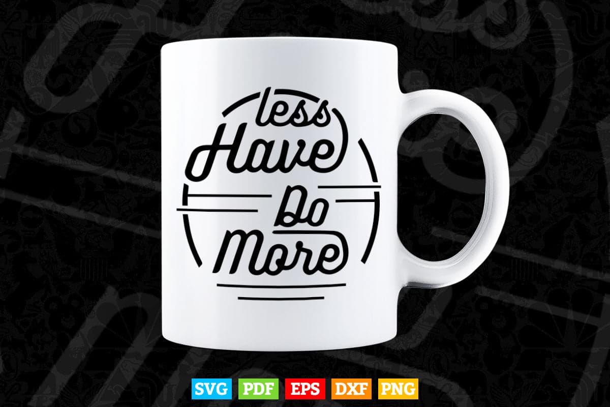 Let Have do More Typography Svg T shirt Design.