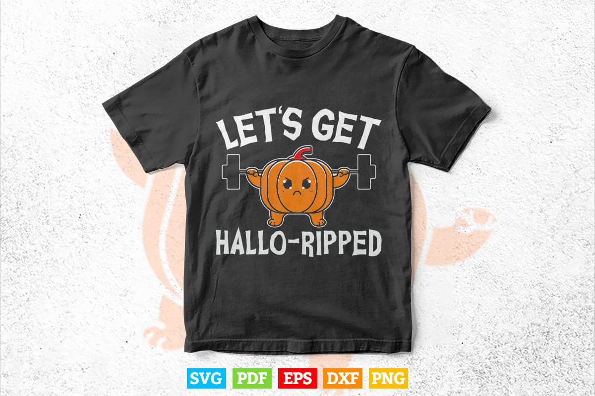 Let's Get Hallo-Ripped Lazy Halloween Costume Gym Workout Svg Digital Files.