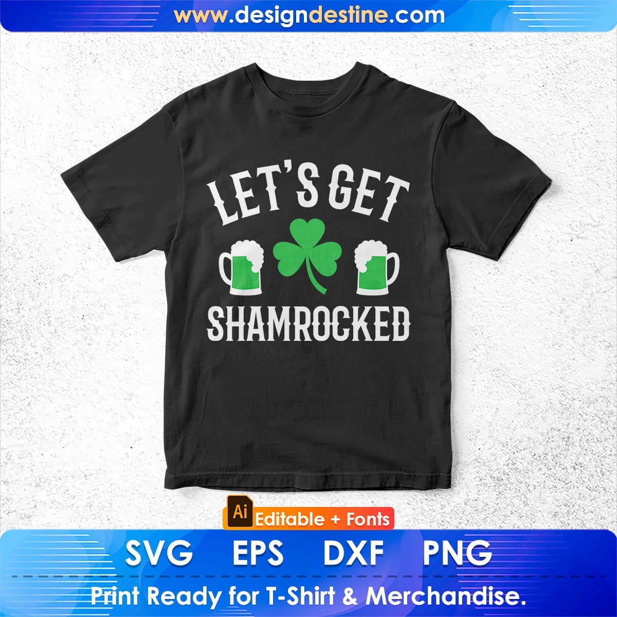 Lets get Shamrocked St. Patrick's day Editable T-shirt Design in Ai Svg Files