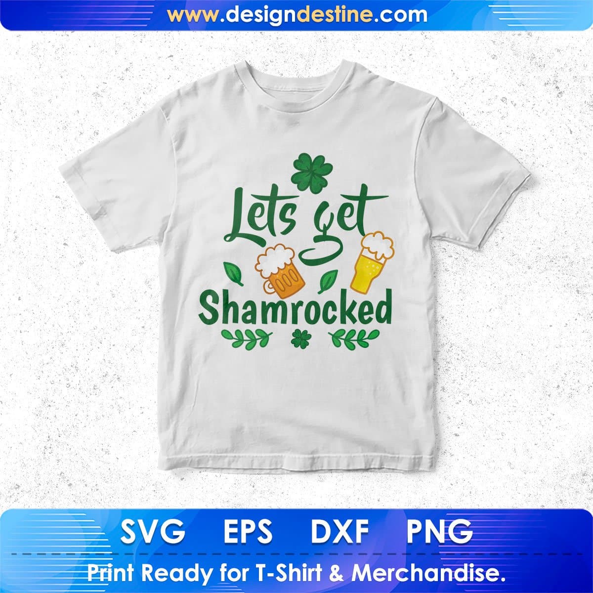 Lets Get Shamrocked St Patrick's Day T shirt Design In Svg Png Cutting Printable Files