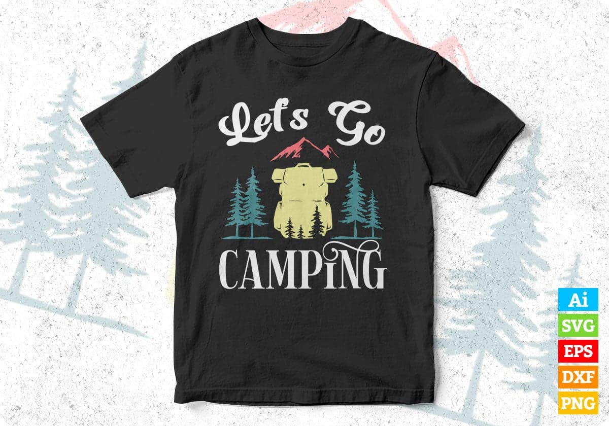 Let’s Go Camping Adventure T shirt Design In Svg Png Cutting Printable Files