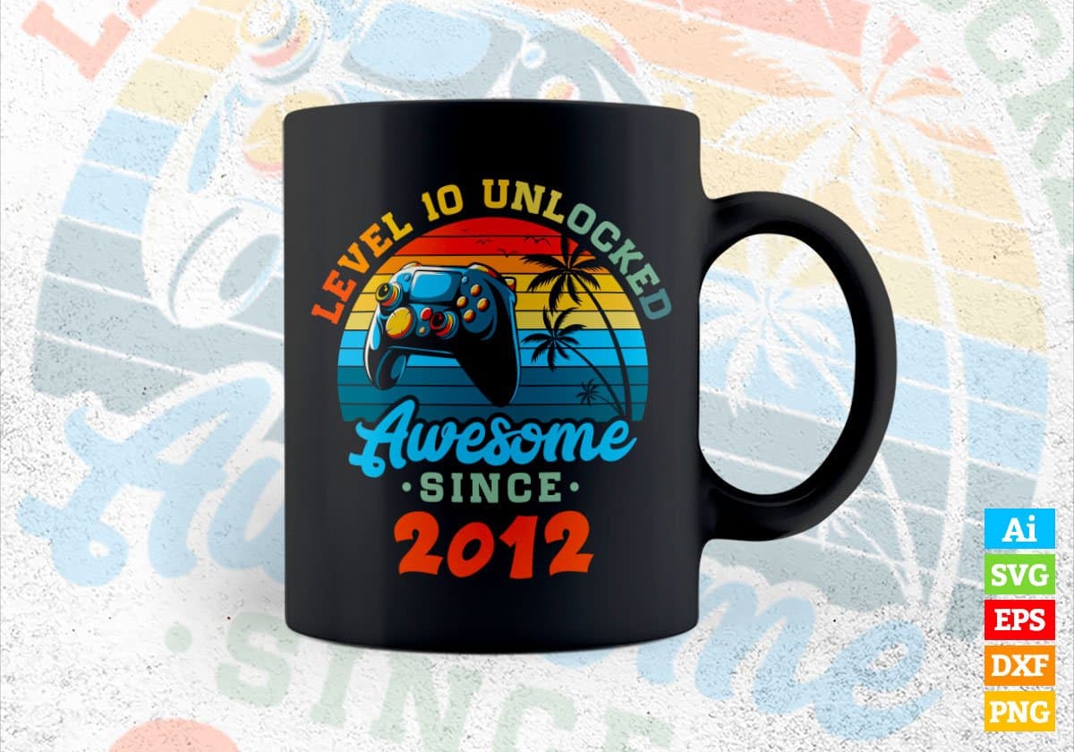 Level 10 Unlocked Awesome Since 2012 Video Gamer 10th Birthday Vintage Editable Vector T-shirt Design in Ai Svg Png Files