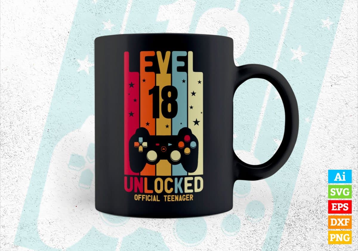 Level 18 Unlocked Official Teenager Video Gamer 18th Birthday Editable Vector T-shirt Designs Png Svg Files