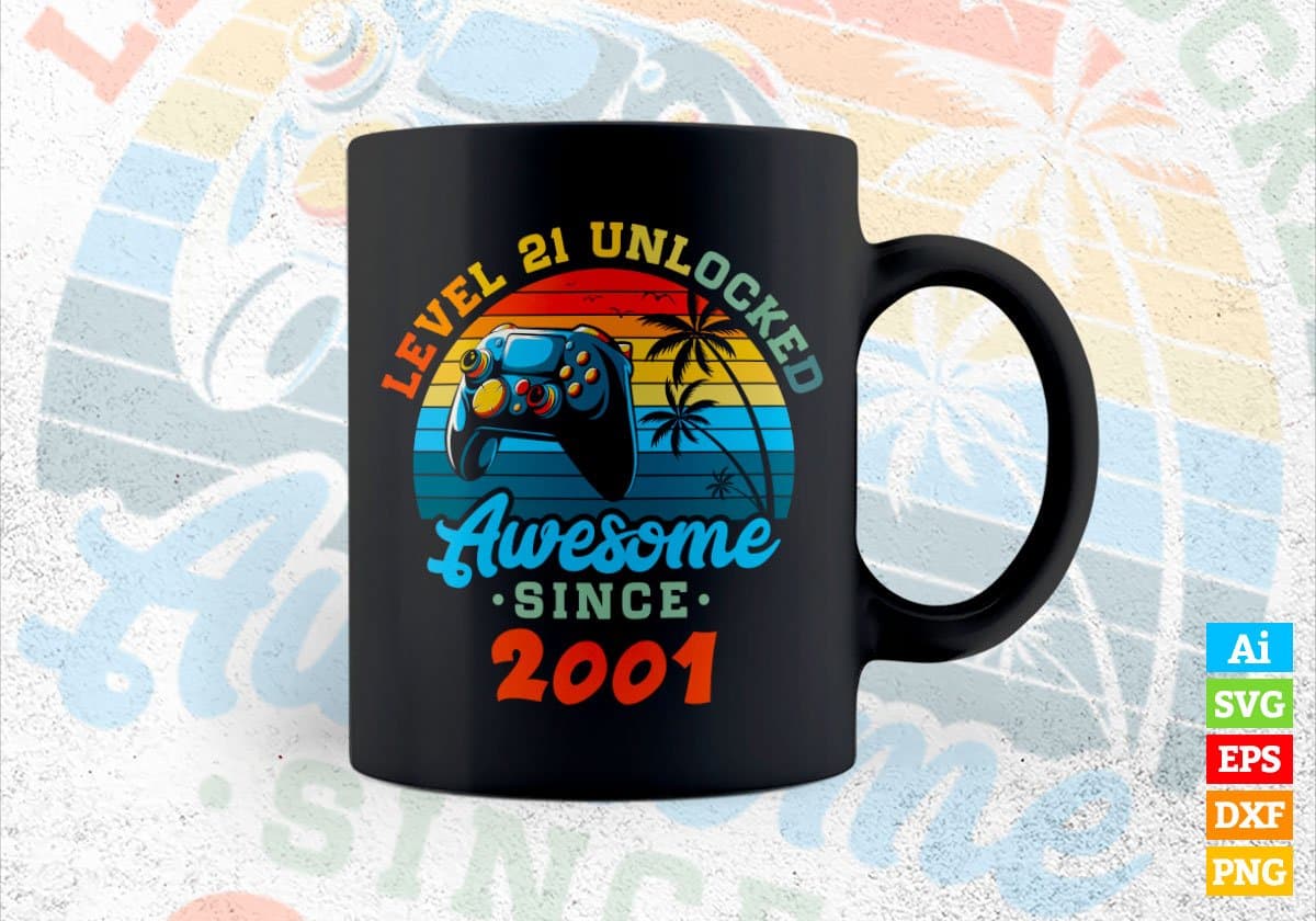 Level 21 Unlocked Awesome Since 2001 Video Gamer 21st Birthday Vintage Editable Vector T-shirt Design in Ai Svg Png Files