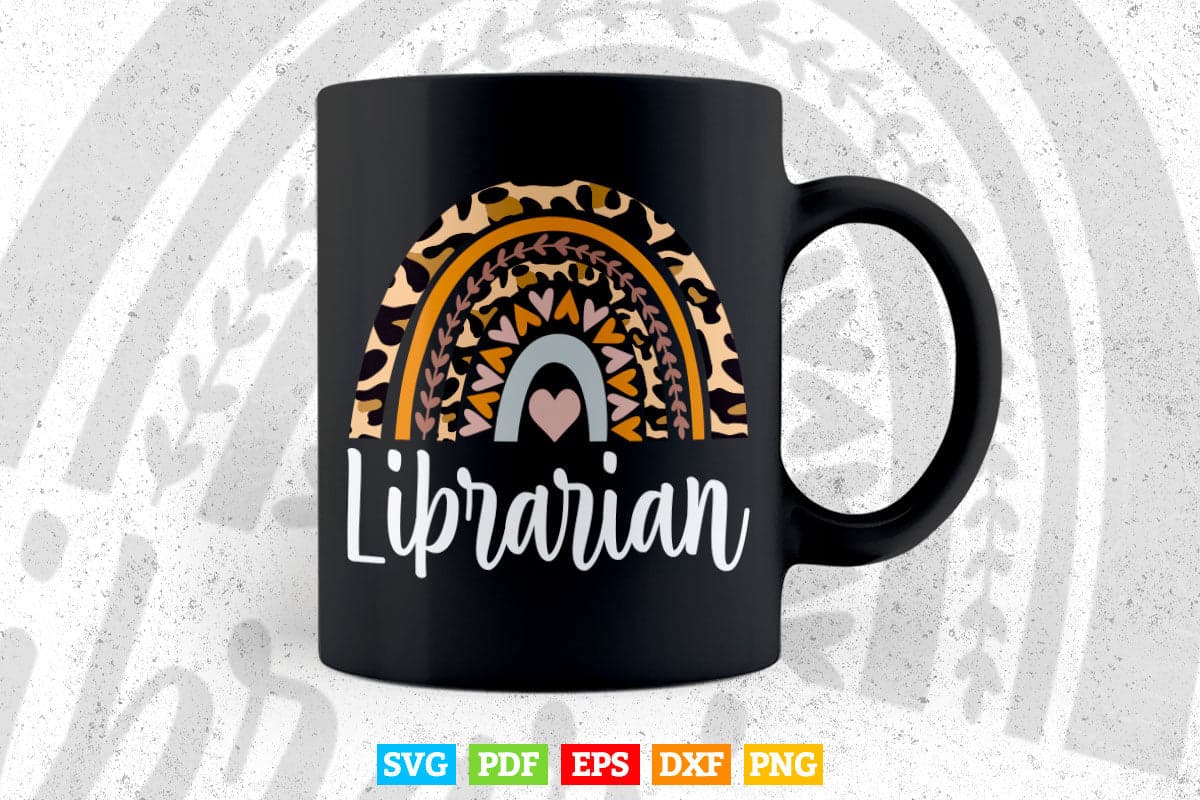 Librarian Boho Rainbow Leopard Graduation Last Day Of Back to School Svg Png Cut Files.