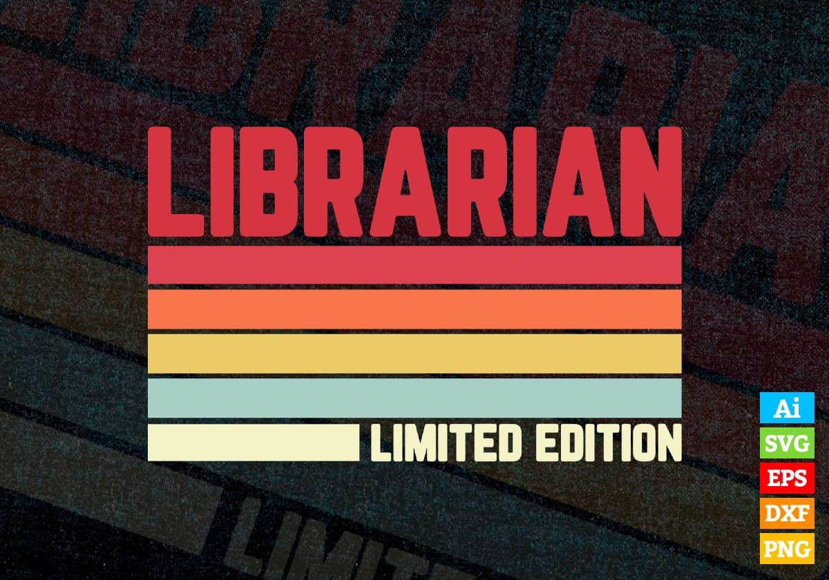 Librarian Limited Edition Editable Vector T-shirt Designs Png Svg Files