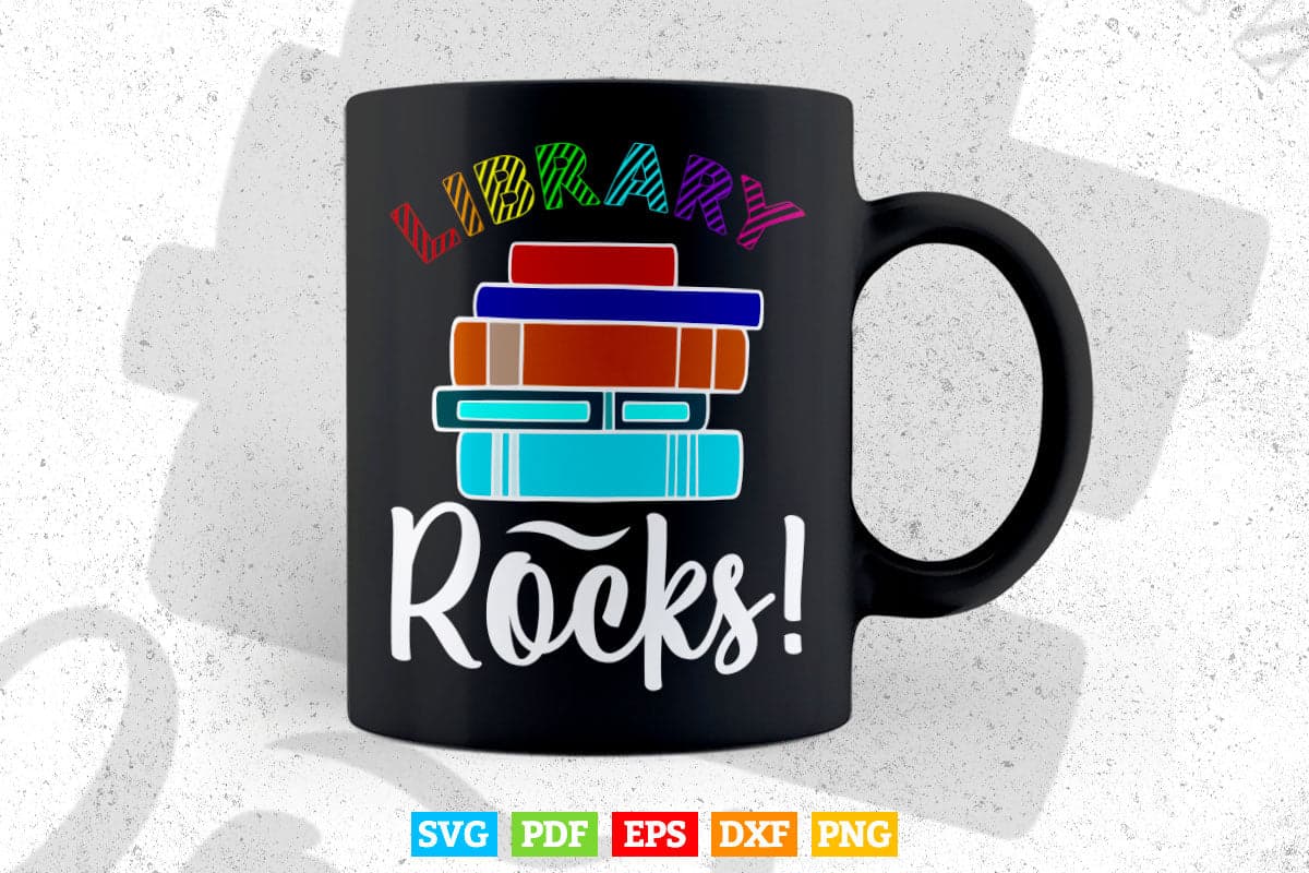 Library Rocks Teacher Student Funny Back To School Gift Svg Png Cut Files.