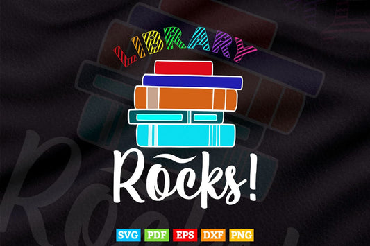 Library Rocks Teacher Student Funny Back To School Gift Svg Png Cut Files.