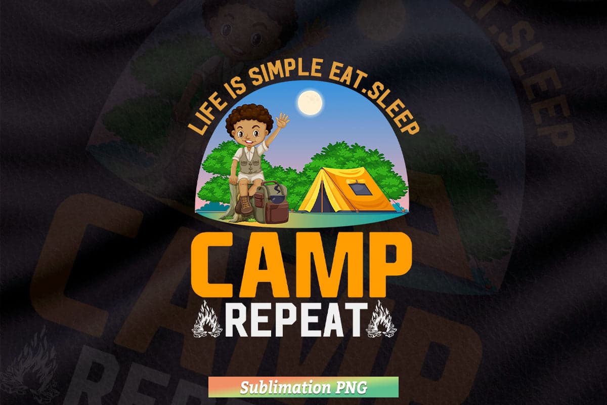 Life İs Simple Eat Sleep Camp Repeat Camping Mountain Svg Png Cut Files.