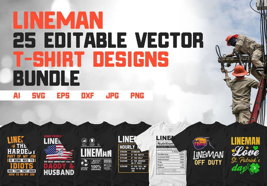 Lineman 25 Editable T-shirt Designs Bundle