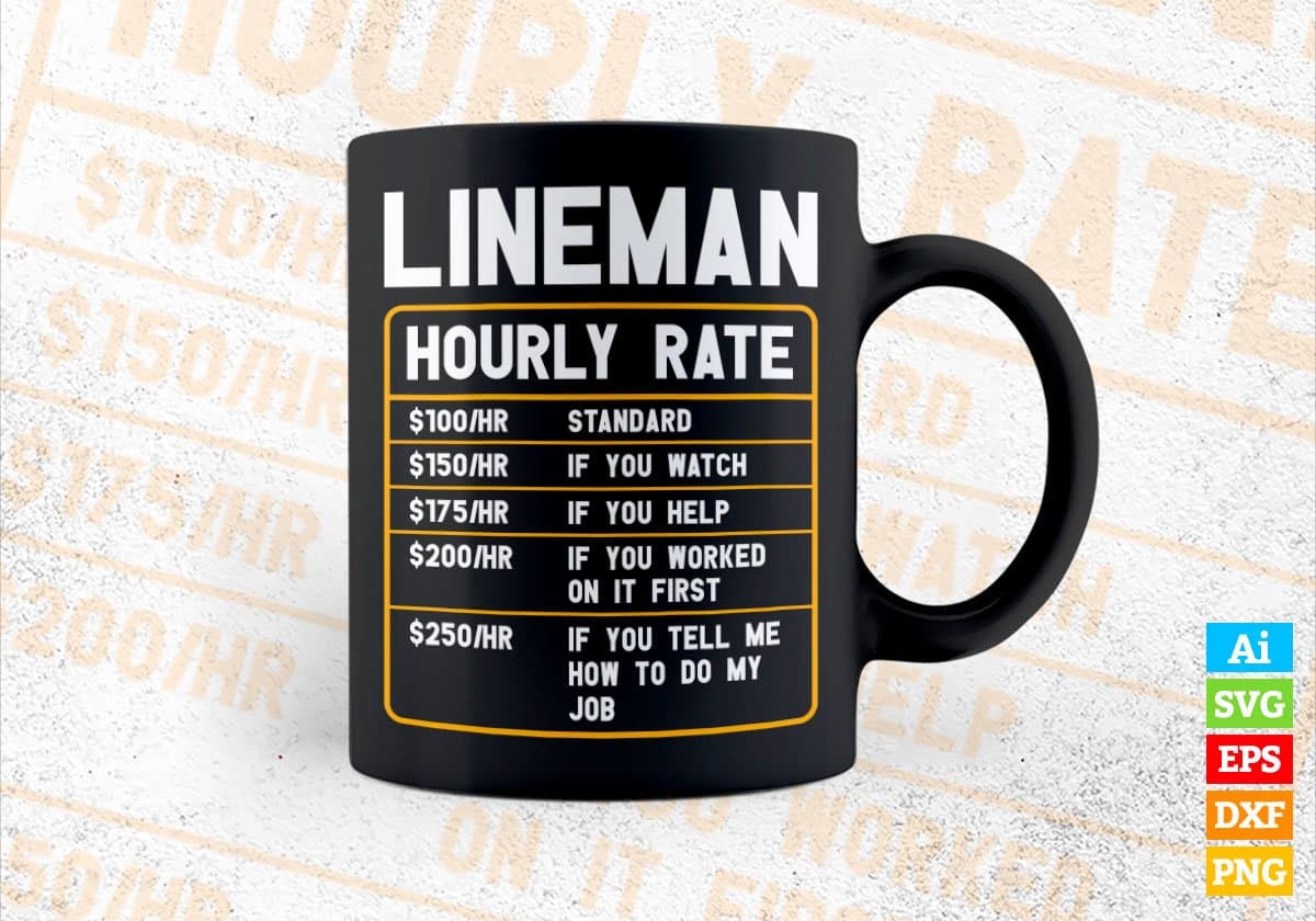 Lineman Funny Electrician Hourly Rate Editable Vector T shirt Design In Svg Png Printable Files
