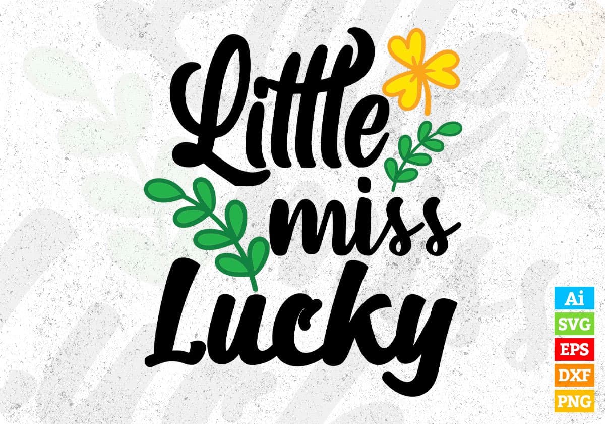 Little Miss Lucky St Patrick's Day T shirt Design In Svg Png Cutting Printable Files