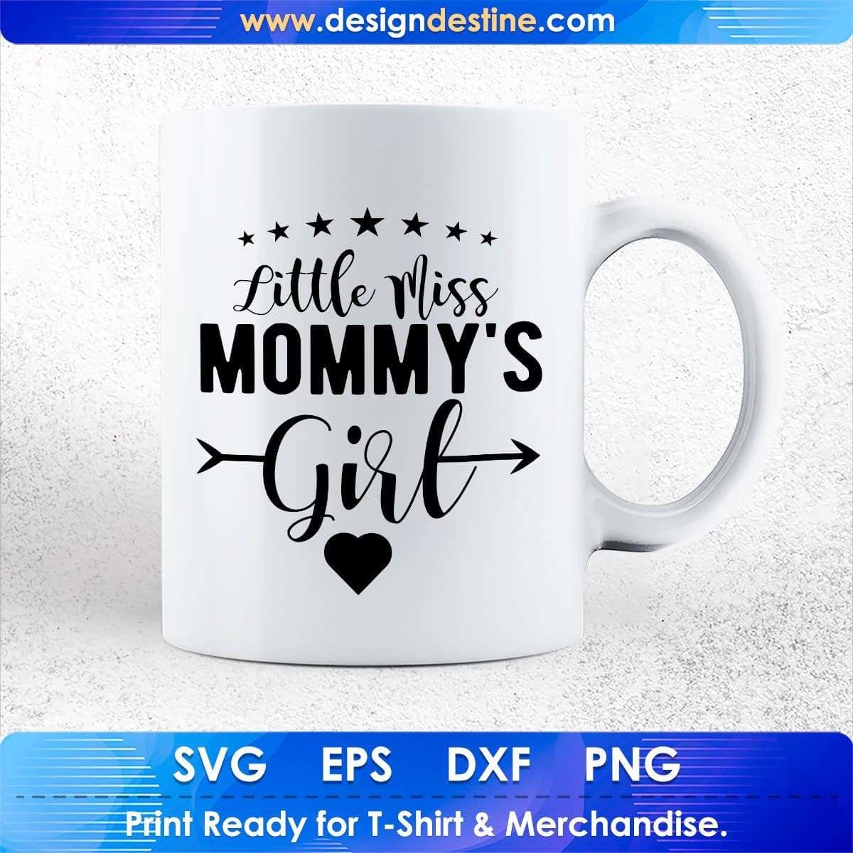 Little Miss Mommy's Girl Mother's Day T shirt Design In Png Svg Cutting Printable Files