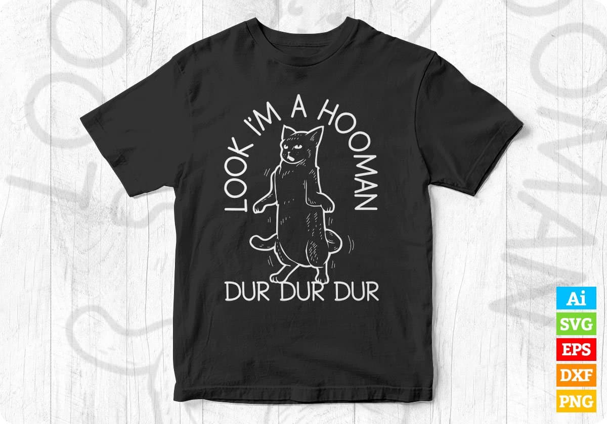 Look I'm A Hooman Funny Cat Editable T-shirt Design in Ai Png Svg Cutting Printable Files