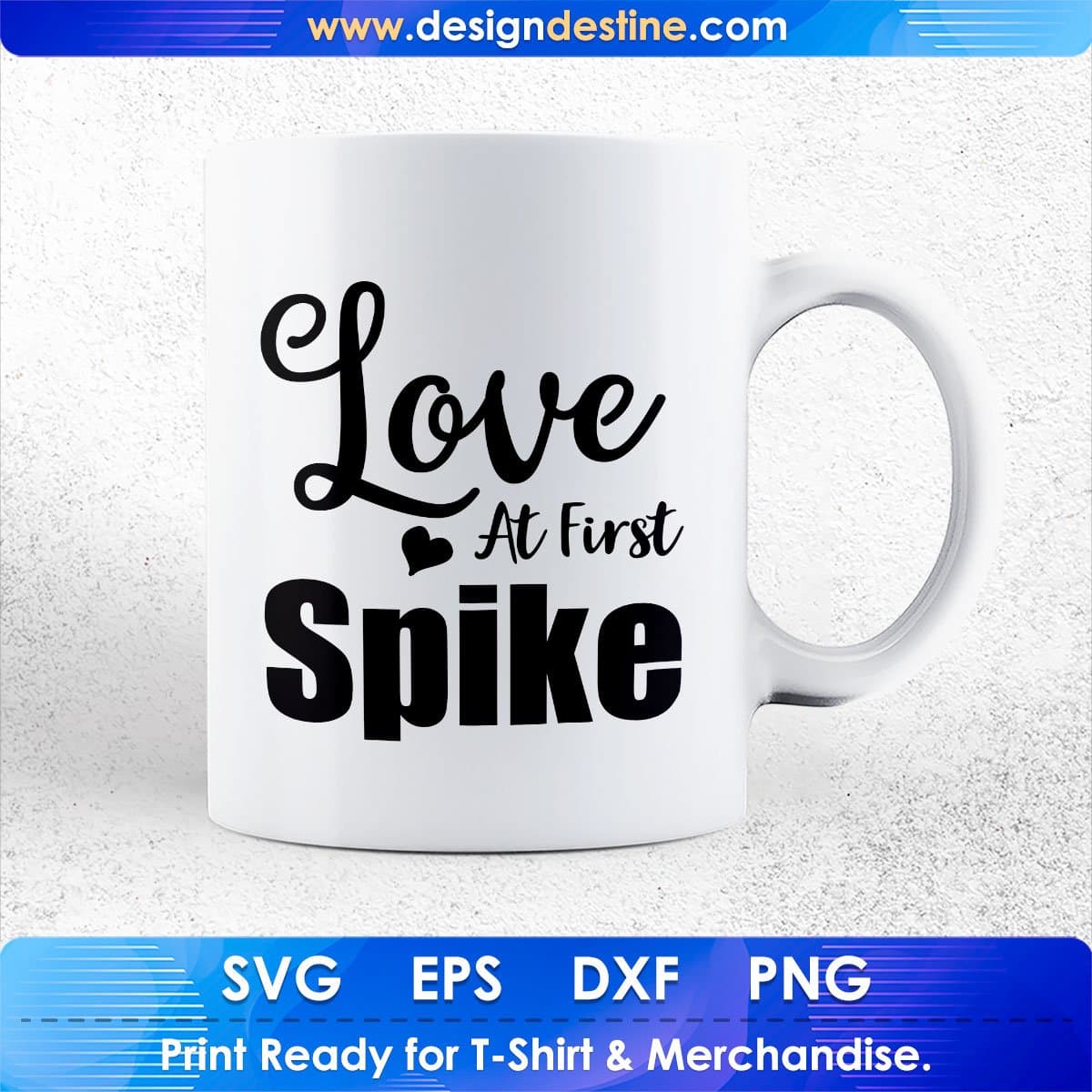 Love At First Spike Volleyball Sports T shirt Design In Png Svg Cutting Printable Files