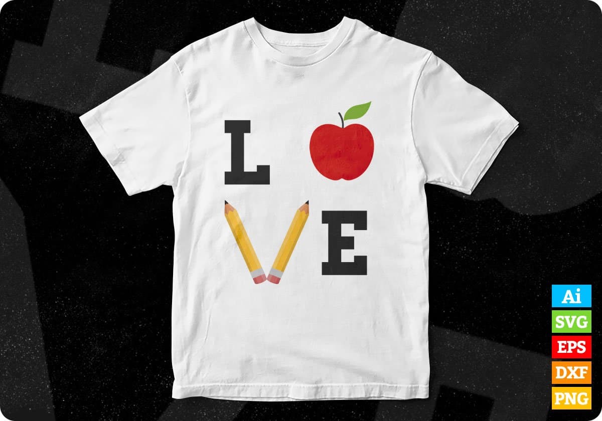 Love Teacher Editable T shirt Design In Ai Png Svg Cutting Printable Files