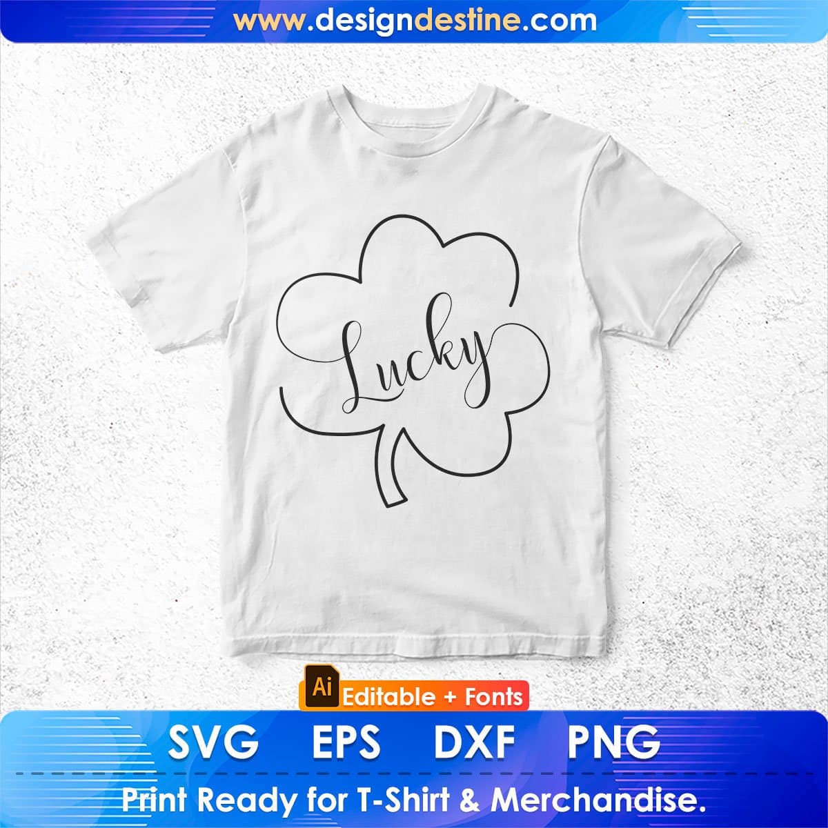 Lucky Clover St Patrick's Day Editable T-shirt Design in Ai Svg Printable Files