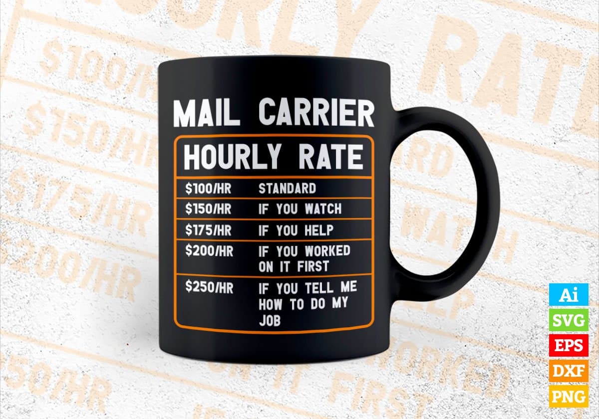 Mail Carrier Hourly Rate Editable Vector T shirt Design In Svg Png Printable Files