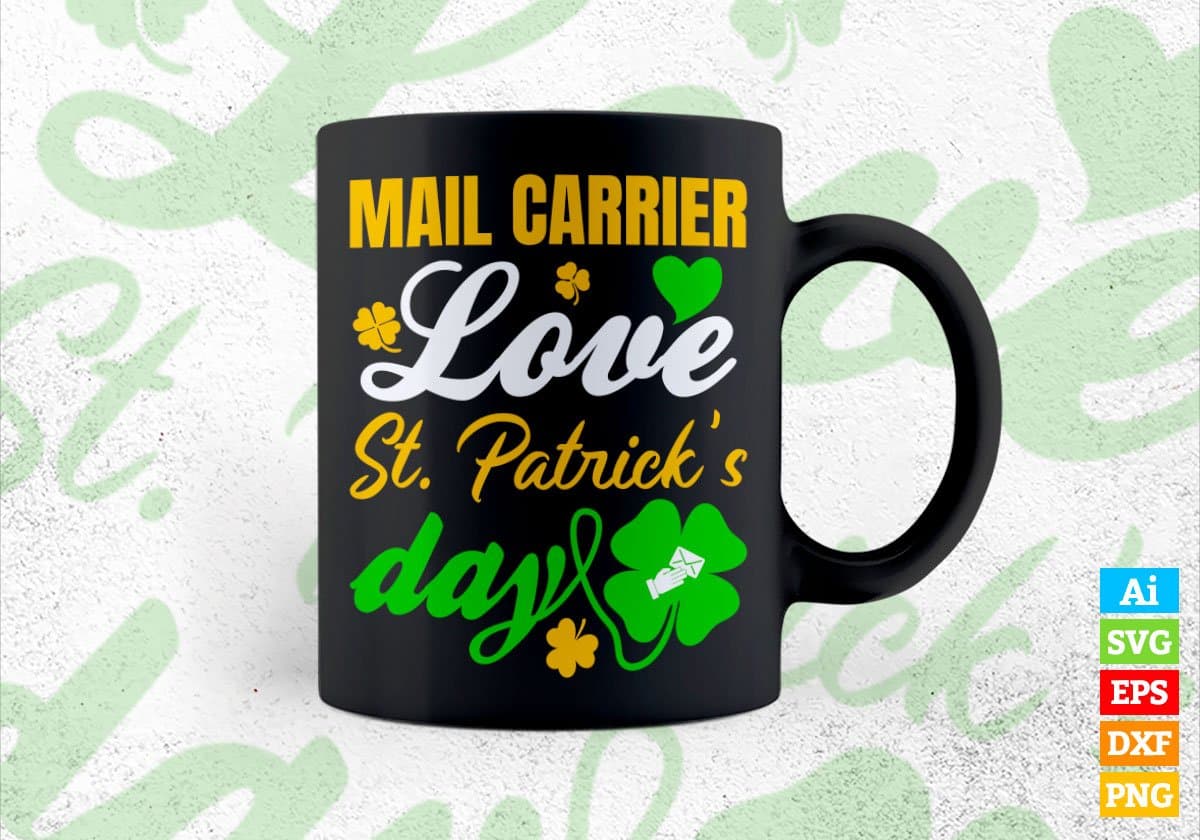 Mail Carrier Love St. Patrick's Day Editable Vector T-shirt Designs Png Svg Files