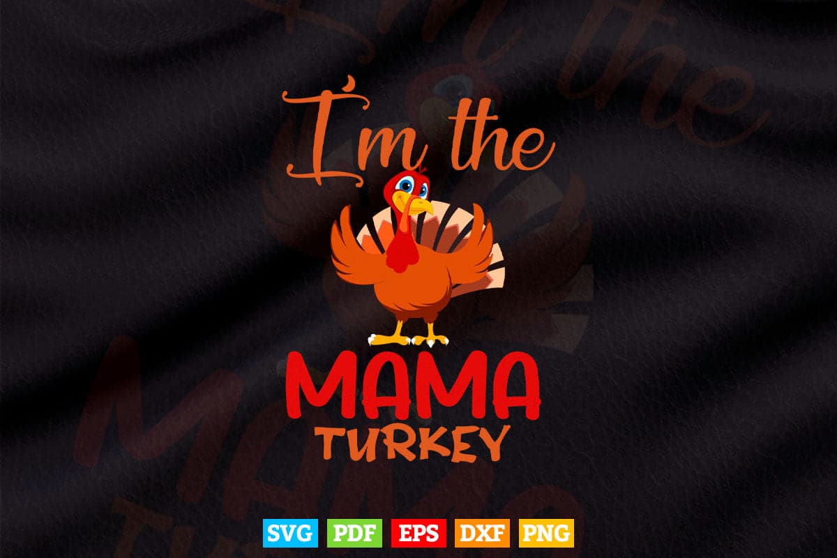 Mama Turkey Matching Family Group Cute Mom Thanksgiving Day Svg Png Cut Files.