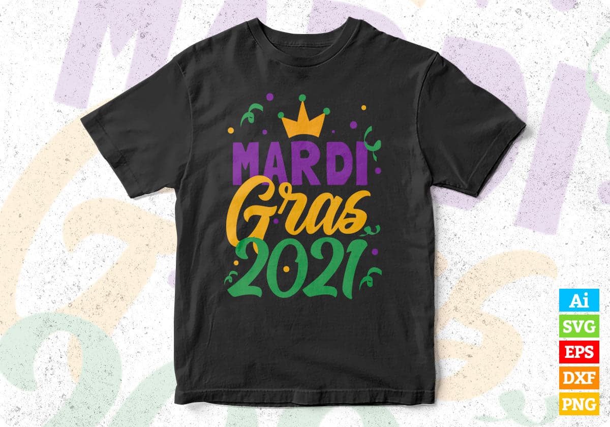 Mardi Gras 2021 Editable T shirt Design In Ai Svg Printable Files