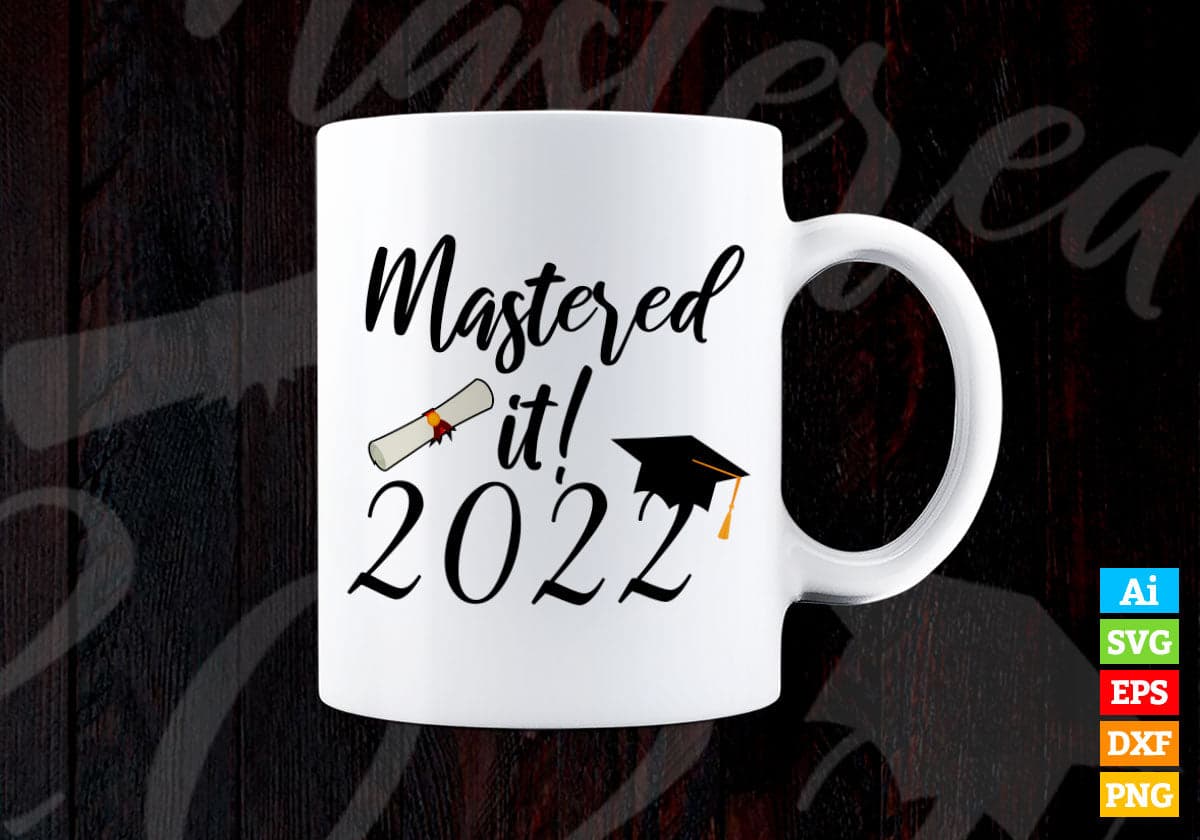 Mastered It 2022 Education T shirt Design Svg Cutting Printable Files