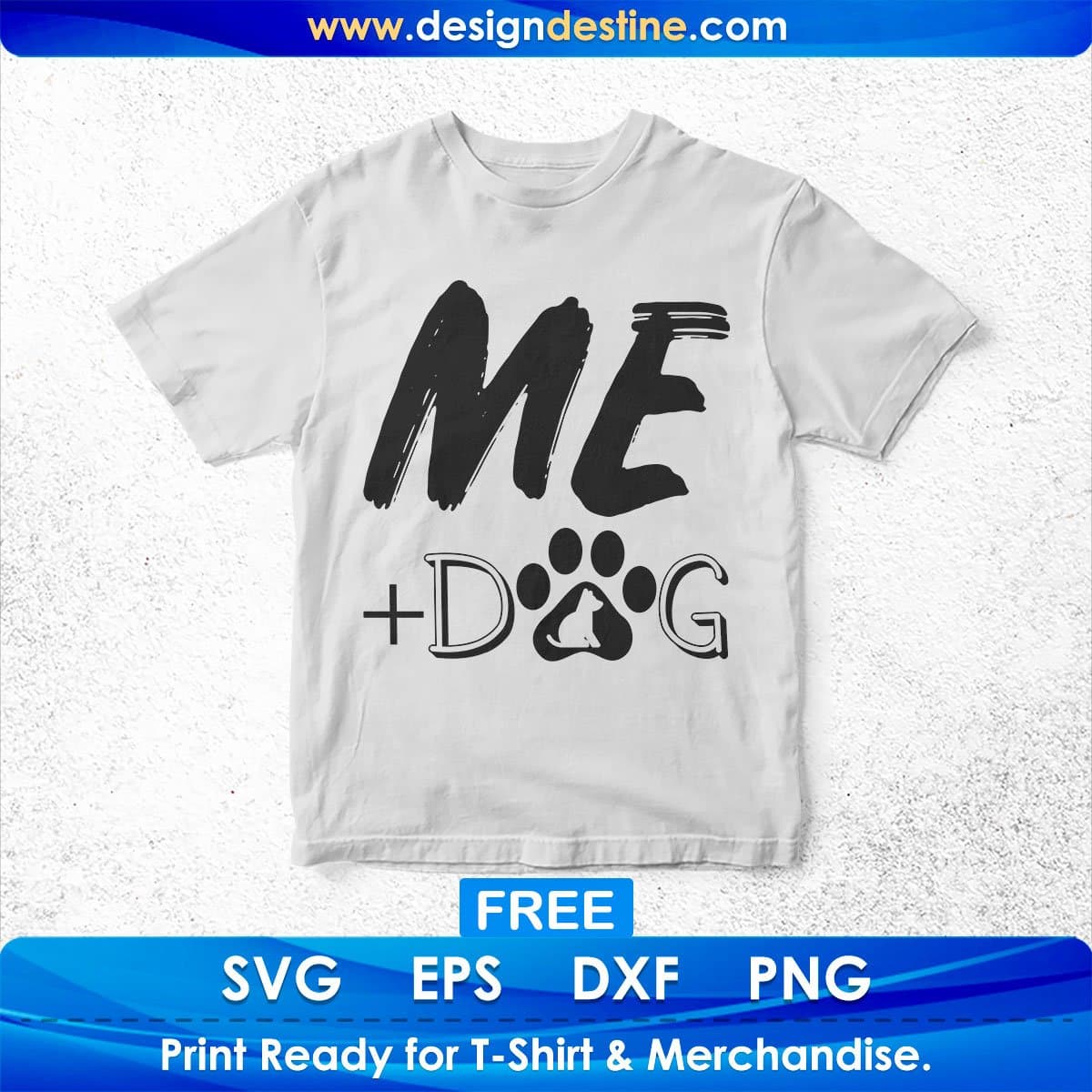 Me Dog T shirt Design In Svg Png Cutting Printable Files