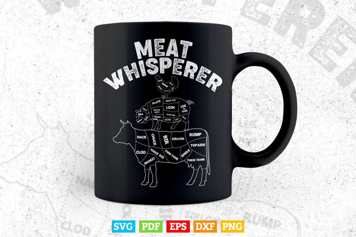 Meat Whisperer Beef Pork Chicken Butcher Svg Cut Printable Files.