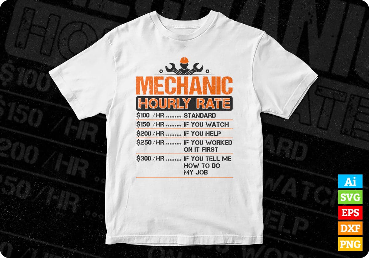 Mechanic Hourly Rate Mechanic T shirt Design In Png Svg Cutting Printable Files