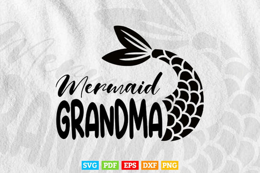 Mermaid Grandma Funny Family Matching Birthday Svg T shirt Design.