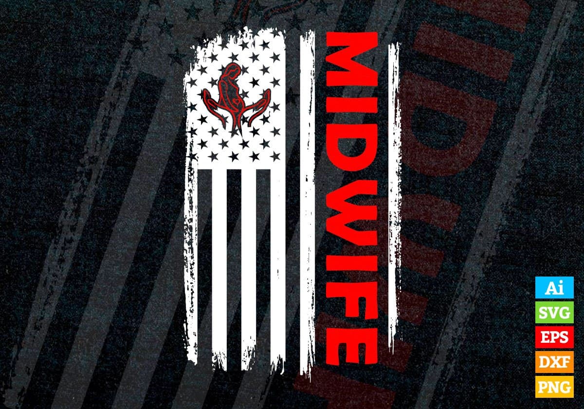 Midwife USA Flag Proud Professions Gift Editable Vector T-shirt Design in Ai Svg Files