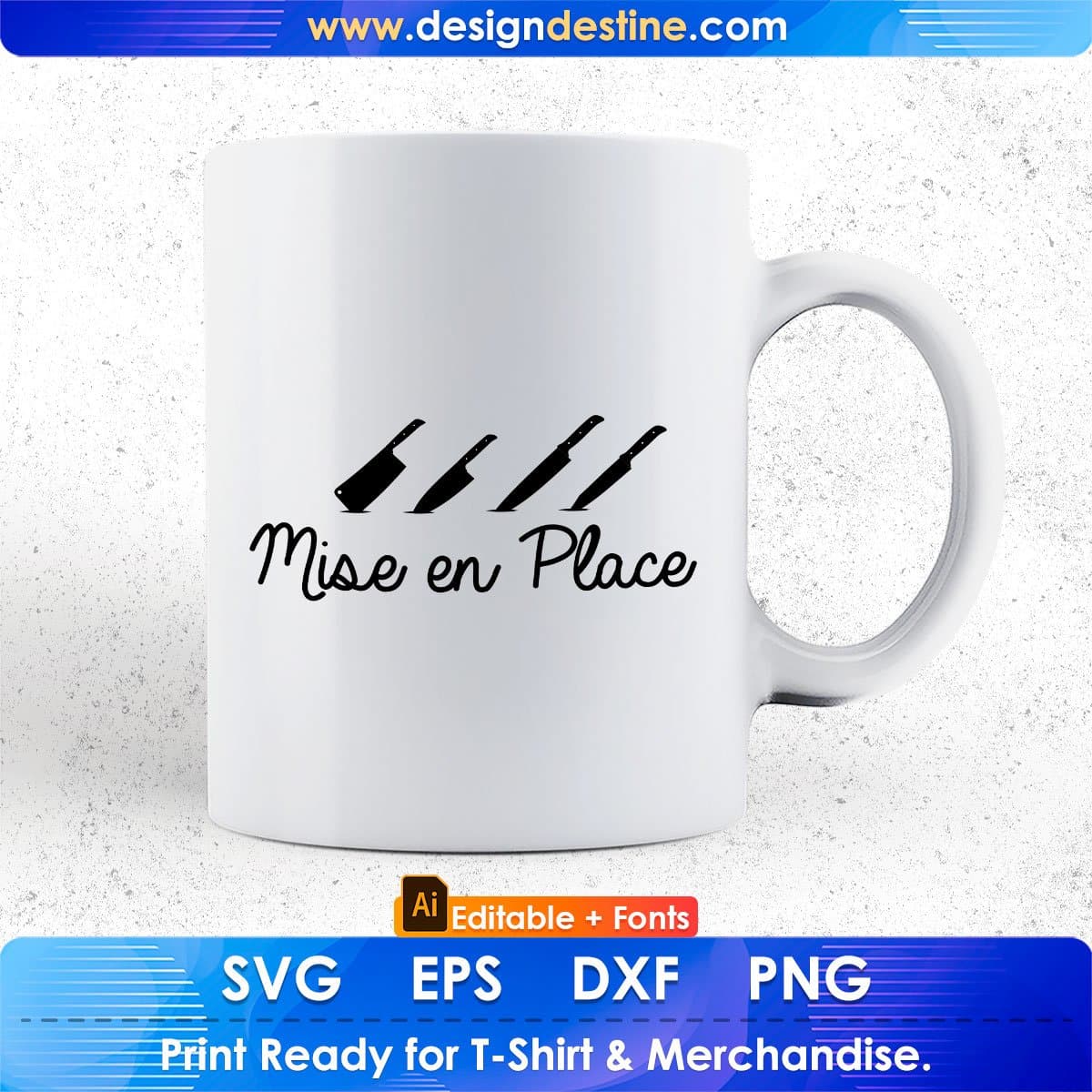 Mise En Place Chef Editable T shirt Design In Ai Svg Png Cutting Printable Files