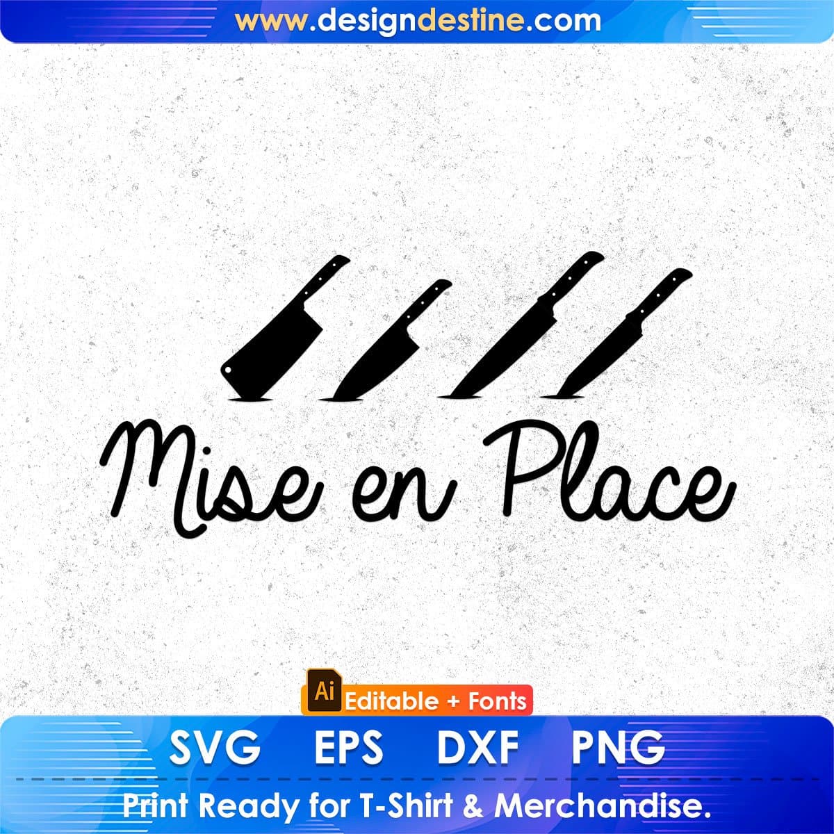 Mise En Place Chef Editable T shirt Design In Ai Svg Png Cutting Printable Files
