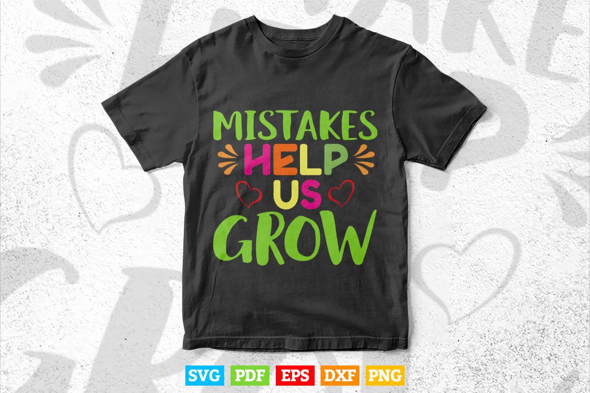 Mistakes Help Us Grow Growth Mindset Teacher Svg Png Cut Files.