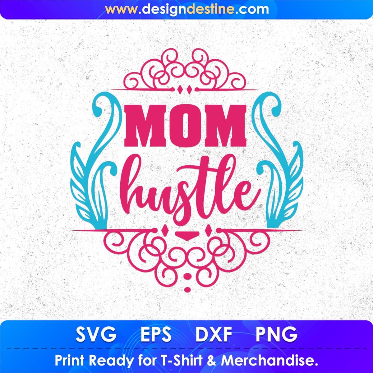 Mom Hustle Mothers T shirt Design In Svg Png Cutting Printable Files