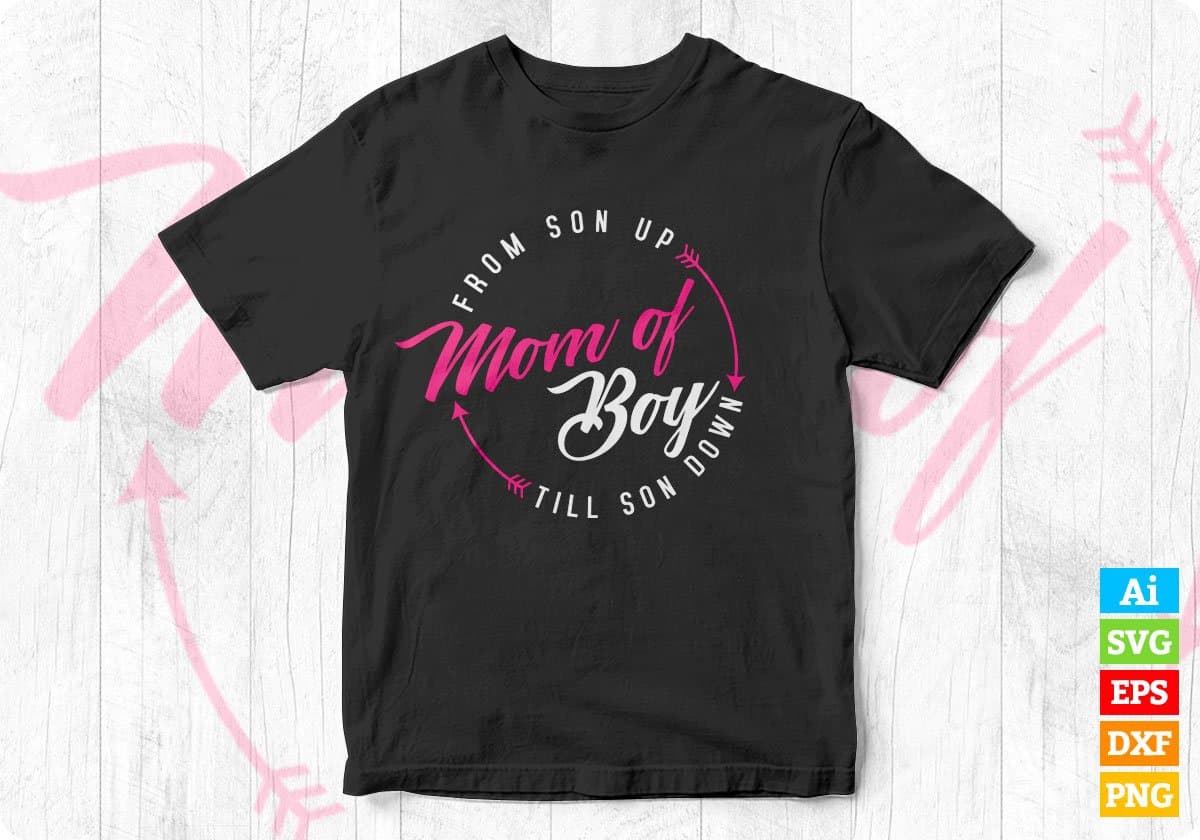 Mom Of Boy Editable Vector T-shirt Design in Ai Svg Png Files