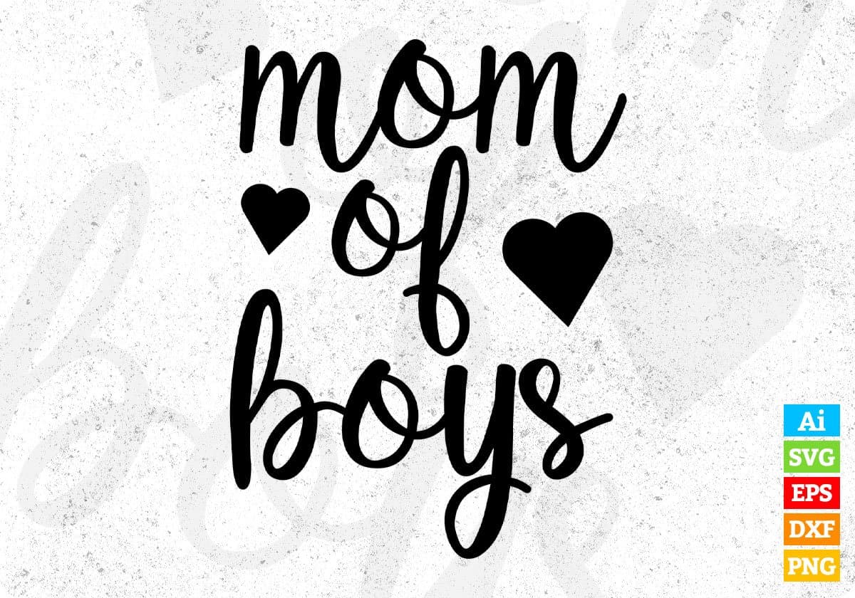 Mom Of Boys Mother's Day T shirt Design In Png Svg Cutting Printable Files