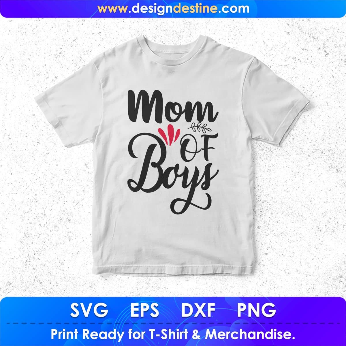 Mom Of Boys T shirt Design In Svg Png Cutting Printable Files