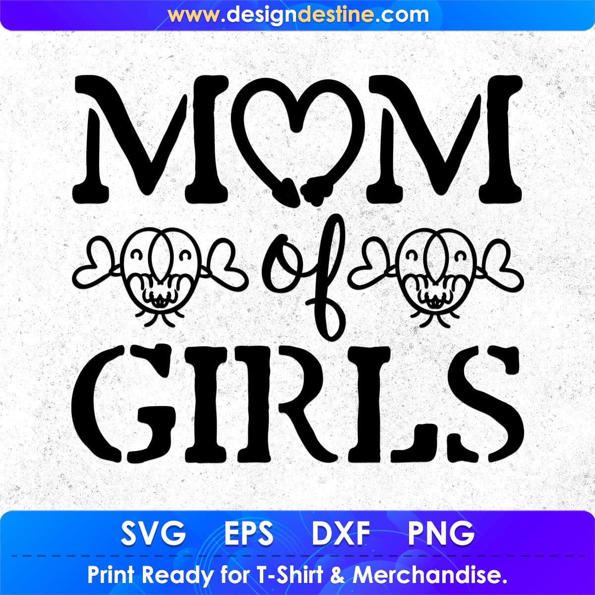 Mom Of Girls T shirt Design In Svg Png Cutting Printable Files