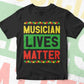 Musician Lives Matter Editable Vector T-shirt Designs Png Svg Files