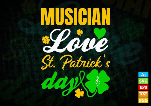 Musician Love St. Patrick's Day Editable Vector T-shirt Designs Png Svg Files