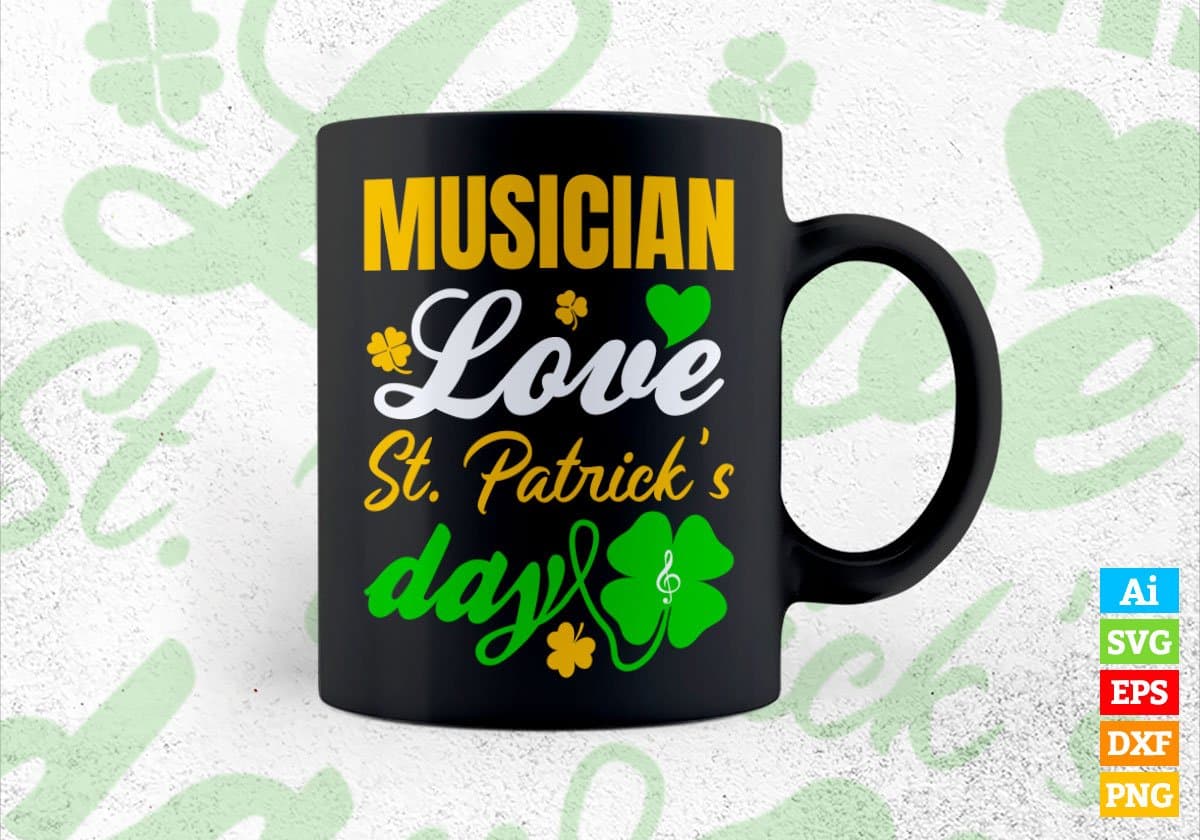 Musician Love St. Patrick's Day Editable Vector T-shirt Designs Png Svg Files
