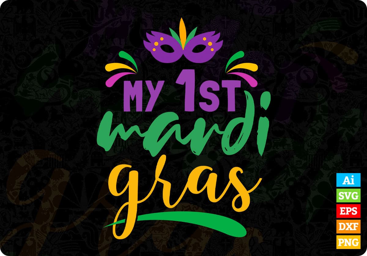 My 1st Mardi Gras T-shirt Design In Ai Svg Cutting Printable Files