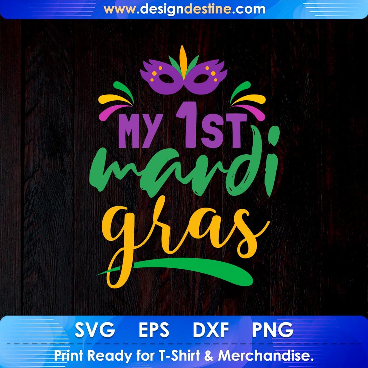 My 1st Mardi Gras T-shirt Design In Ai Svg Cutting Printable Files