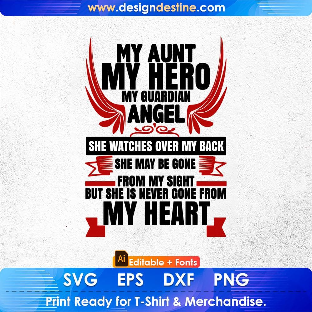 My Aunt My Hero My Guardian Angel But She Is Never Gone From My Heard Editable T shirt Design Svg Cutting Printable Files