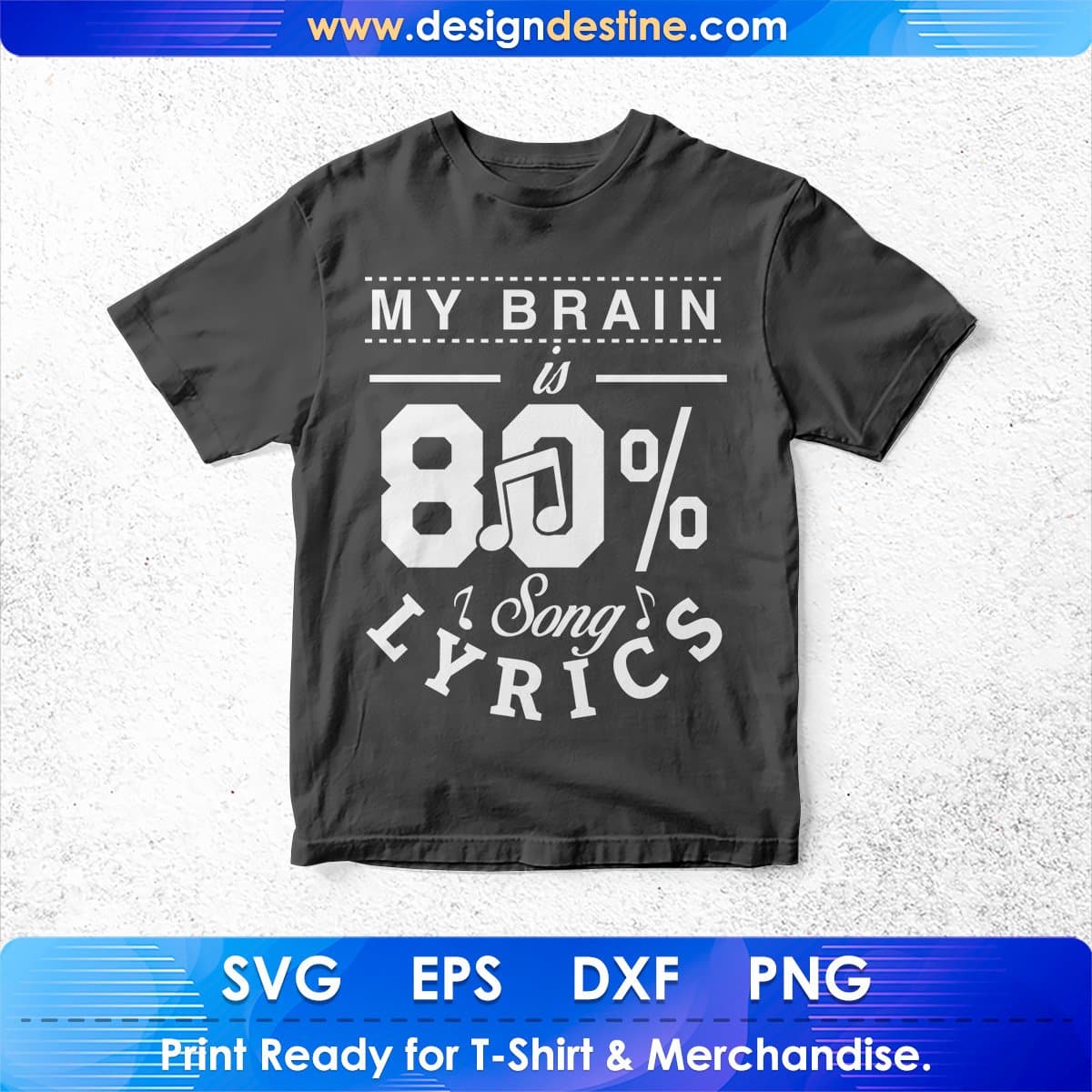 My Brain Is 80% Song Lyrics T shirt Design In Svg Png Cutting Printable Files