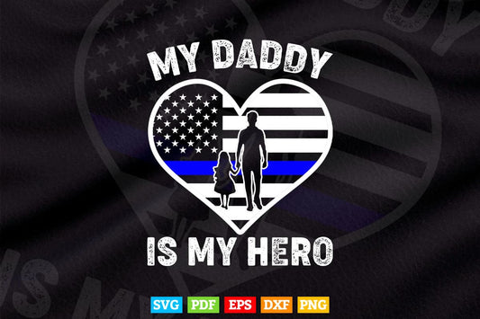 My Daddy Is My Hero Police Son or Daughter Heart Svg Cricut Files.